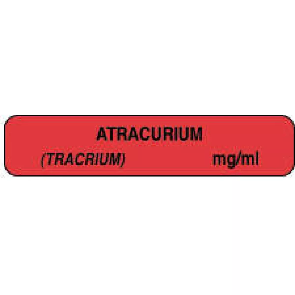 Anesthesia Label (Paper, Permanent) Atracurium (Tracrium) 1 1/2" X 1/3" Fluorescent Red - 1000 Per Roll