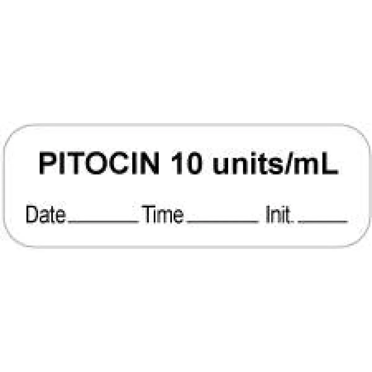 Anesthesia Label With Date, Time & Initial (Paper, Permanent) "Pitocin 10 Units/Ml" 1 1/2" X 1/2" White - 1000 Per Roll