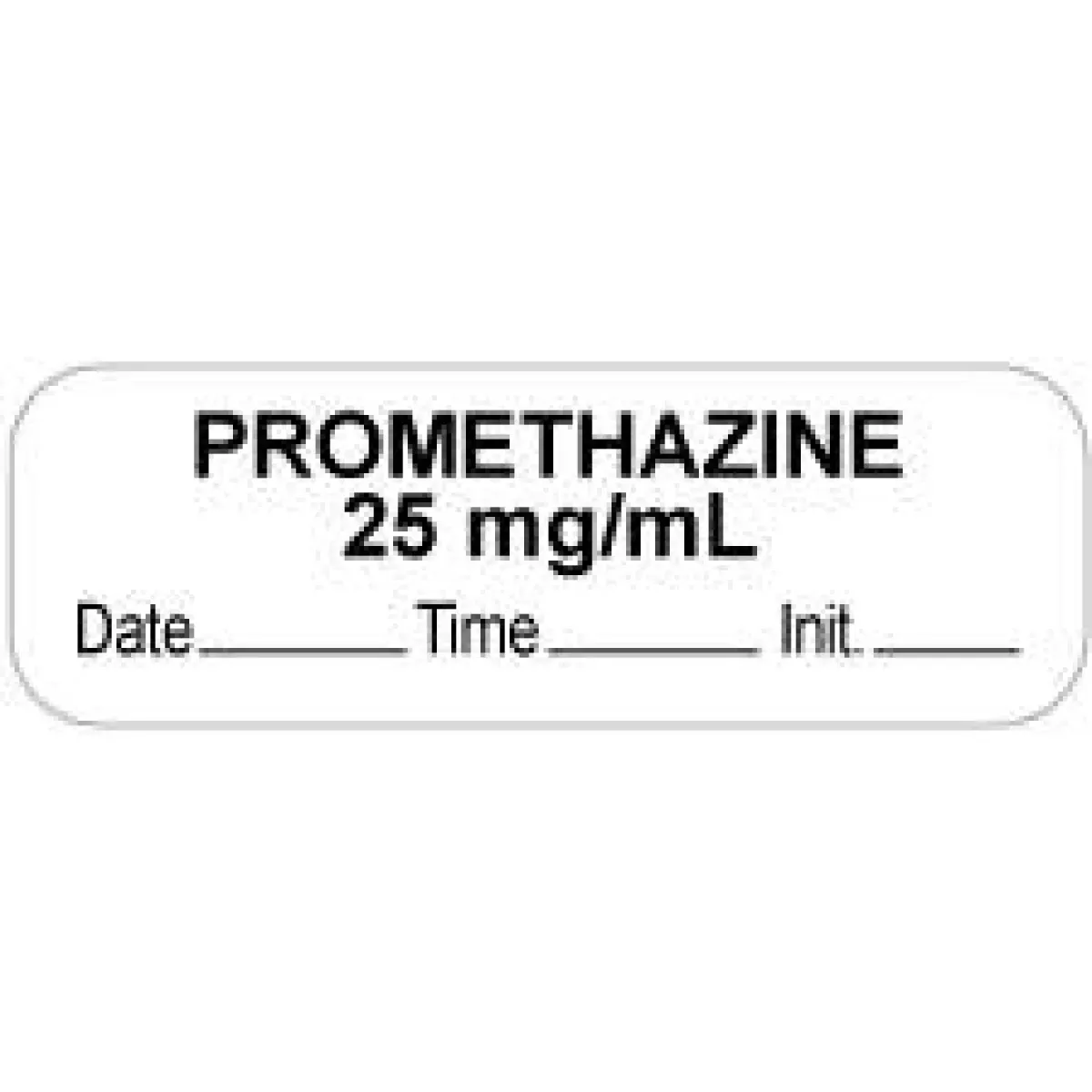 Anesthesia Label With Date, Time & Initial (Paper, Permanent) "Promethazine 25 Mg" 1 1/2" X 1/2" White - 1000 Per Roll