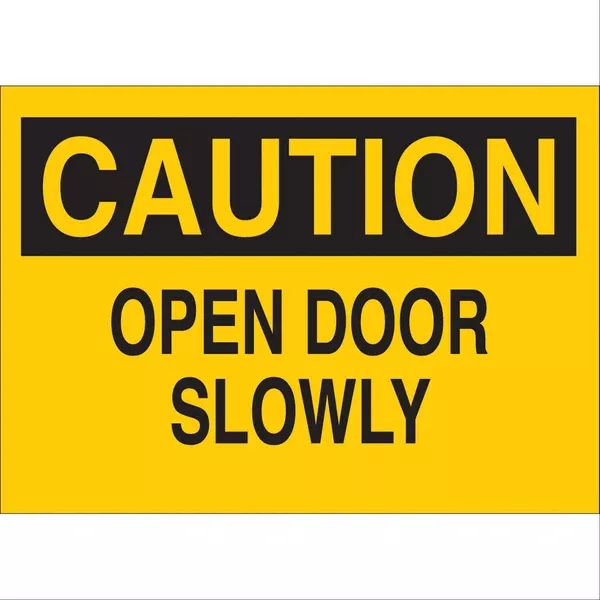 Caution Open Door Slowly Sign Sign, Caution, Open door slowly, 7"x10" ,1 Each