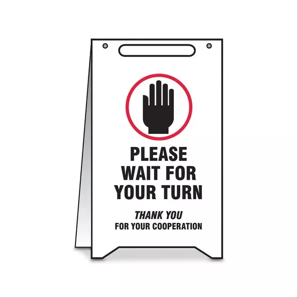 Fold-Ups Sign 20" x 12" Please Wait For Your Turn Fold-Ups Sign ,1 Each