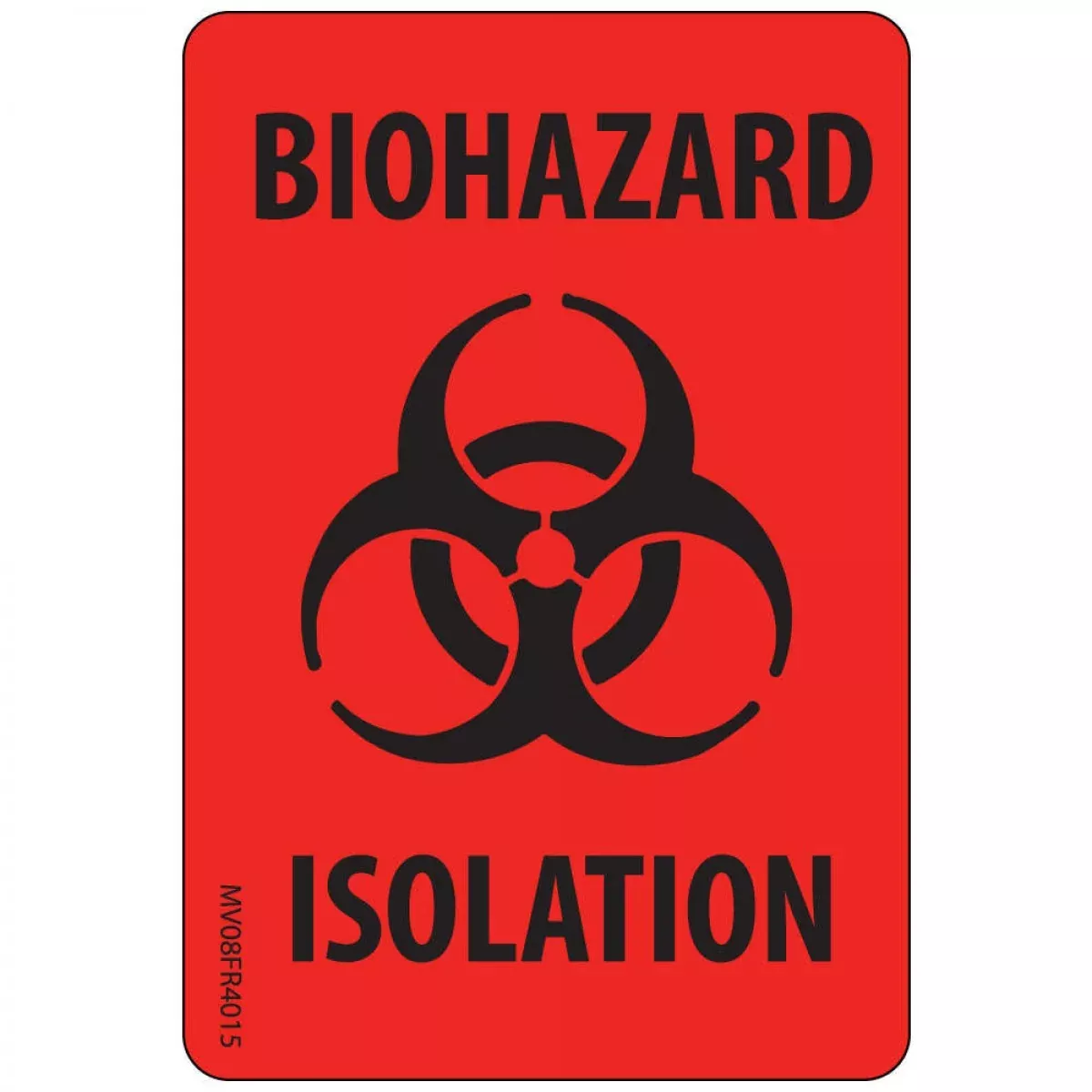 Lab Communication Label (Paper, Permanent) Biohazard Isolation 2" 15/16" X 2 Fluorescent Red - 333 Per Roll