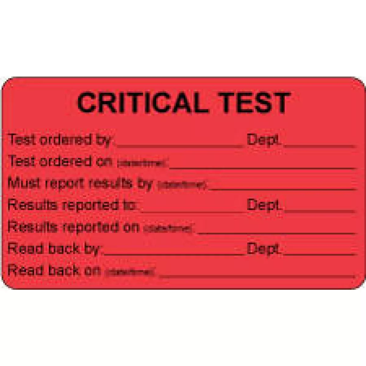 Lab Communication Label (Paper, Permanent) Critical Test 3" X 1 3/4" Fluorescent Red - 500 Per Roll