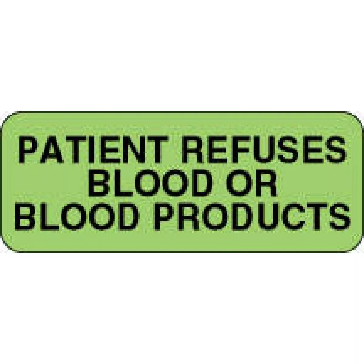 Lab Communication Label (Paper, Permanent) Patient Refuses 2 1/4" X 7/8" Fluorescent Green - 1000 Per Roll