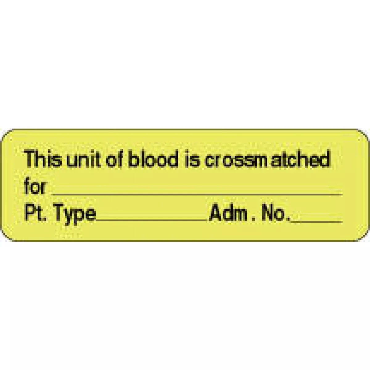 Lab Communication Label (Paper, Permanent) This Unit Of Blood Is 2 7/8" X 7/8" Fluorescent Yellow - 1000 Per Roll