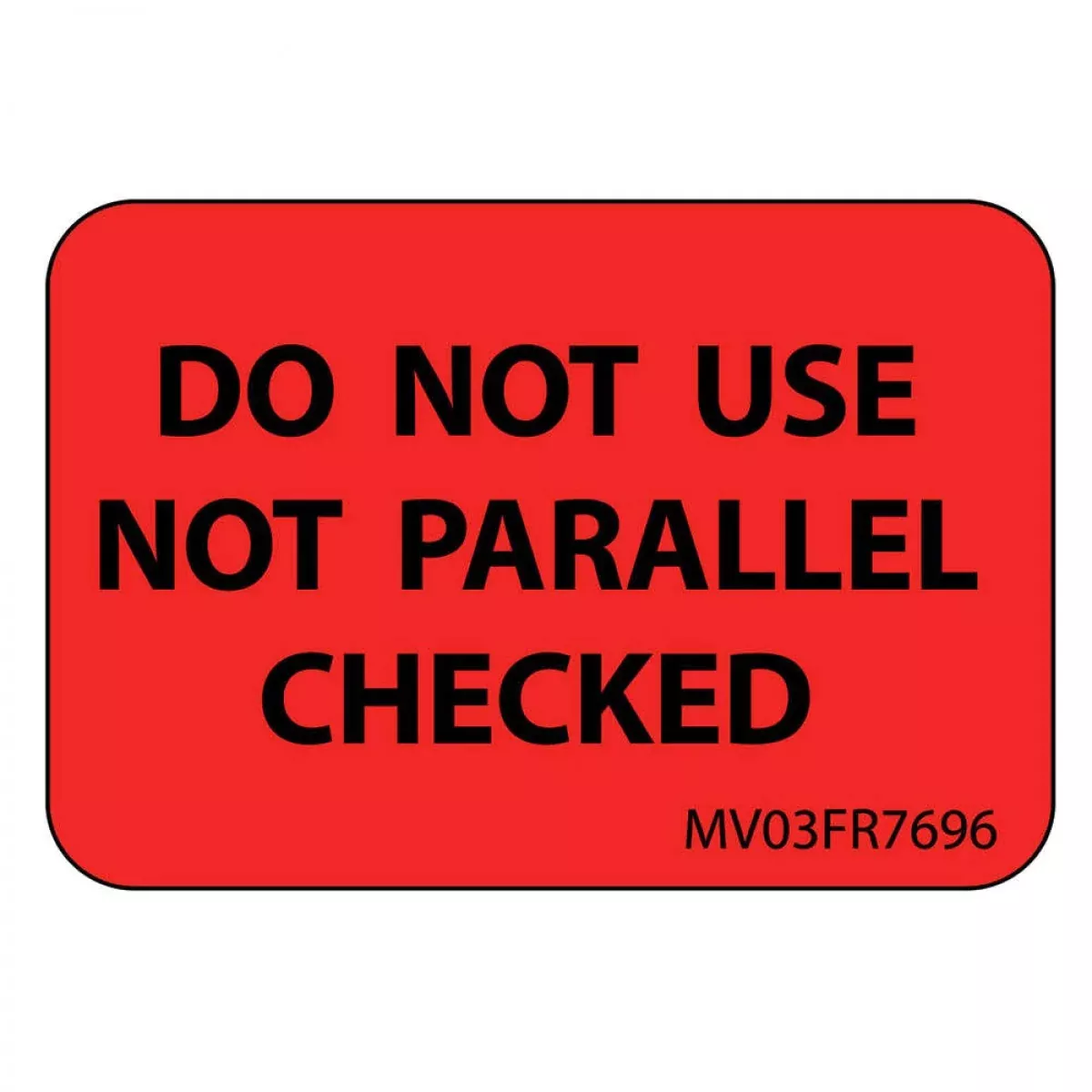 Label Paper Permanent Do Not Use 1" Core 1 7/16" X 1 Fl. Red 666 Per Roll