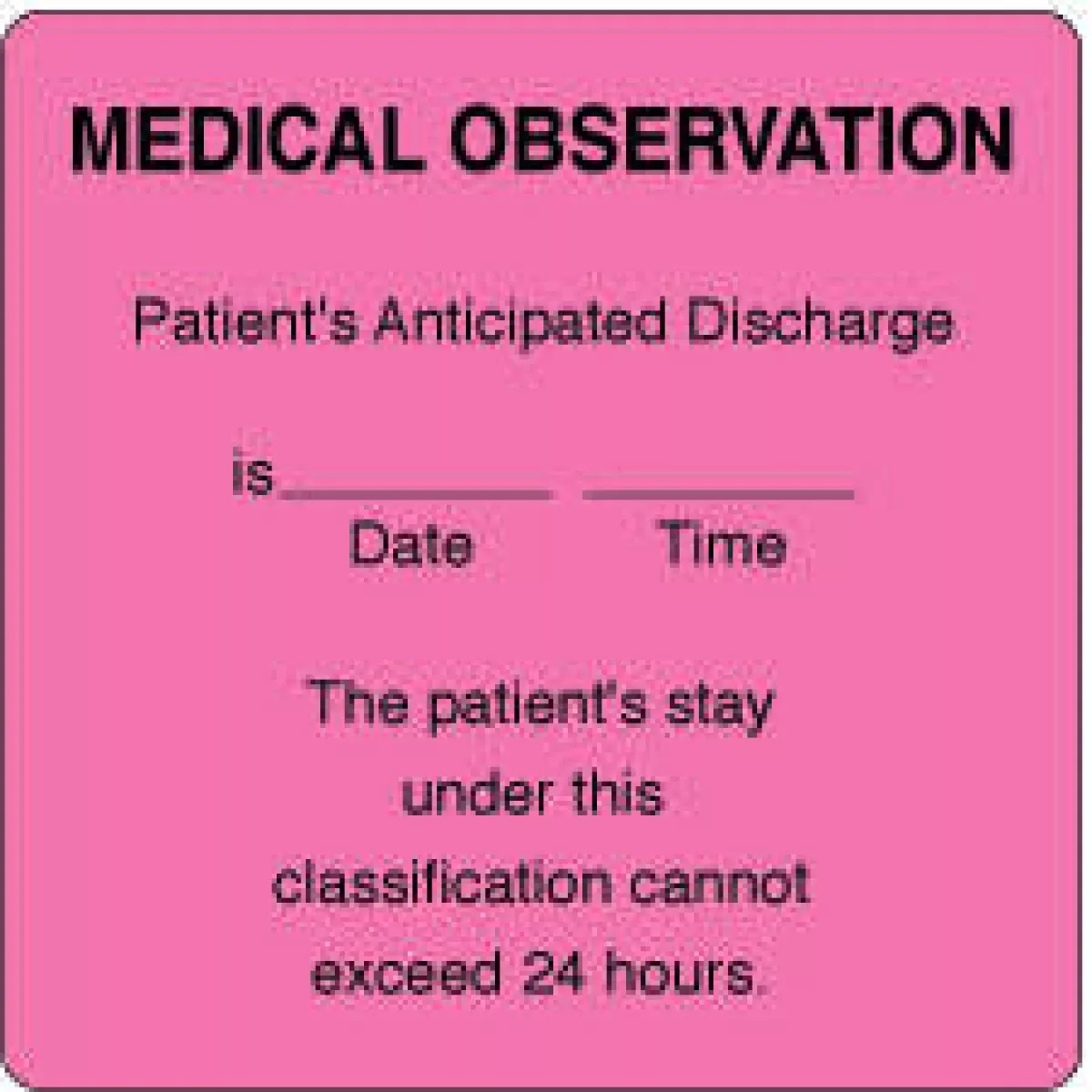 Label Paper Permanent Medical Observation 2 1/2" X 2 1/2" Fl. Pink 500 Per Roll
