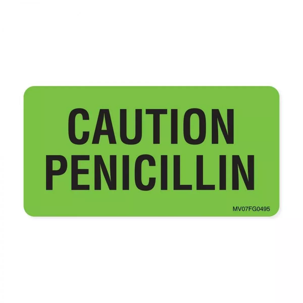 Label Paper Removable Caution Penicillin 1" Core 2 15/16" X 1 1/2" Fl. Green 333 Per Roll