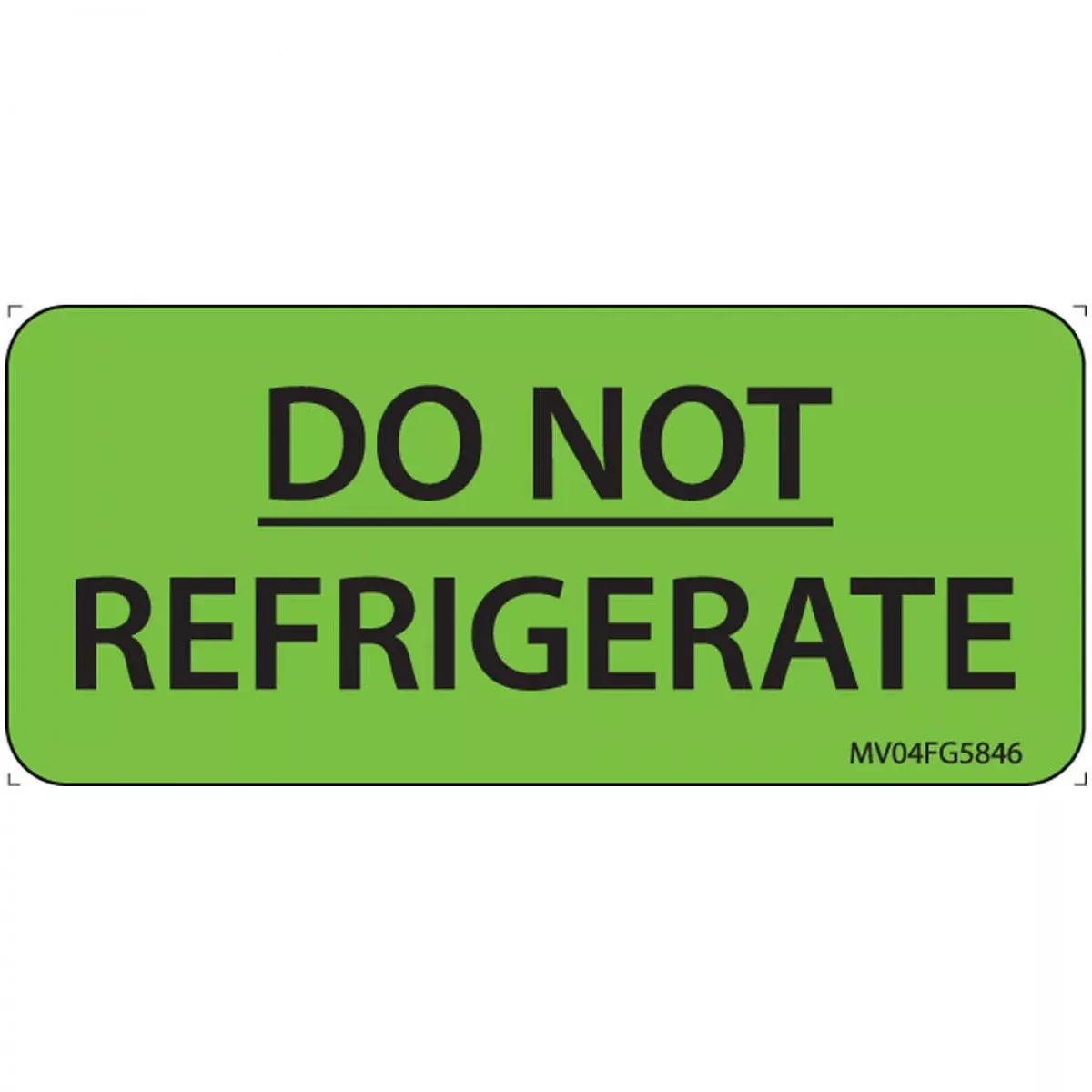 Label Paper Removable Do Not Refrigerate 1" Core 2 1/4" X 1 Fl. Green 420 Per Roll