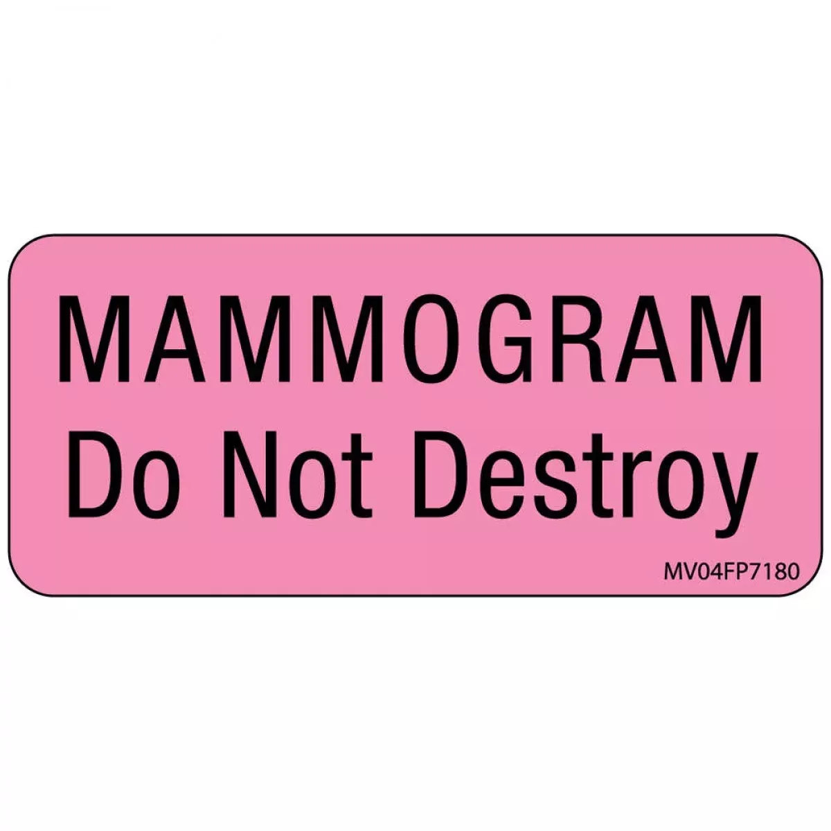 Label Paper Removable Mammogram Do Not 1" Core 2 1/4" X 1 Fl. Pink 420 Per Roll